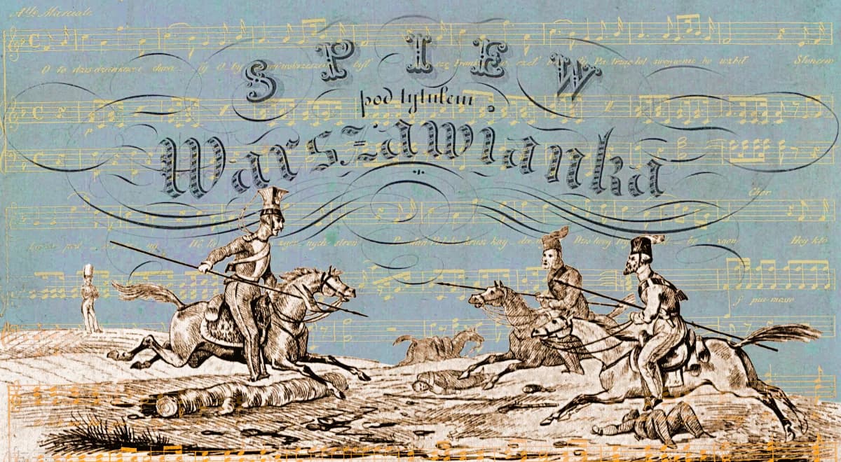 "Kto przeżyje, wolnym będzie, kto umiera ‒ wolnym już". Drugi hymn Polski 