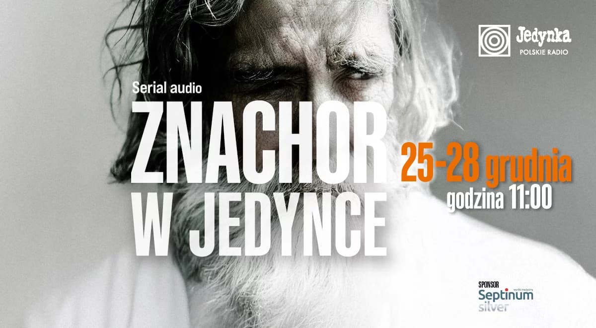 Audioserial "Znachor" w radiowej Jedynce. Prezent na święta od Polskiego Radia 