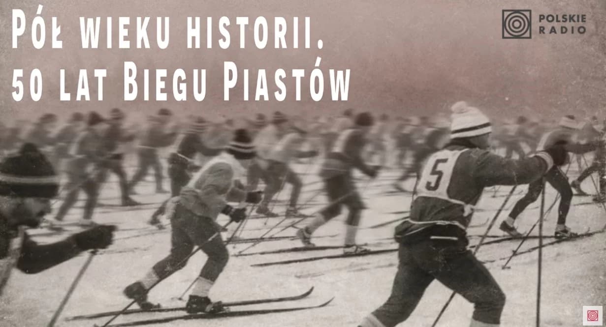 "Pół wieku historii. 50 lat Biegu Piastów". Posłuchaj podcastu Polskiego Radia 